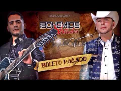Boleto Pagado - Bohemios de Sinaloa Ft Jesus Ojeda