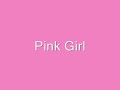 Pink Girl 7 weeks