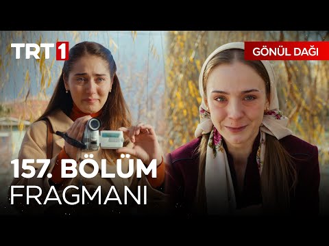 Gönül Dağı 157. Bölüm Fragmanı                                                                                                                                                                                                                            