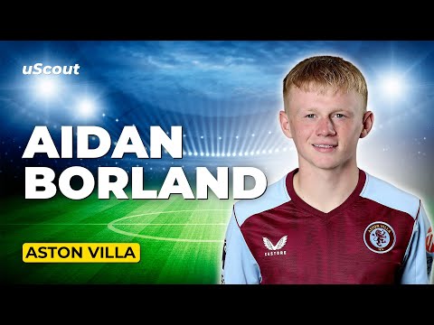 How Good Is Aidan Borland at Aston Villa?