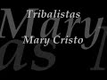 Tribalistas. Mary Cristo
