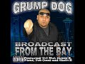 Mr.Grump Dog Hosted By Pawly P Radio Mr.Grump Dog Hosted By Pawly P Radio