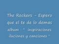 The Rockers - Espero que el te de lo demas