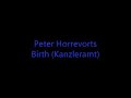 Peter Horrevorts - Birth (Kanzleramt) Peter Horrevorts - Birth (Kanzleramt)