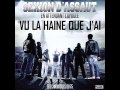 Sexion D assaut - Vu La Haine Que J ai [extrait Nouvel Album  en Attendant L apogée ]
