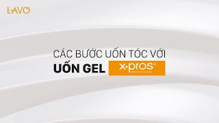 Hướng Dẫn Sử Dụng Uốn Gel X.pros Đa Năng: Công Nghệ Mới Dạng Gel Không Chảy