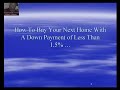 4 Tips On How To Buy Your Next Home With 1.5% Dwon & Pay Zero Closing Costs! Part 1