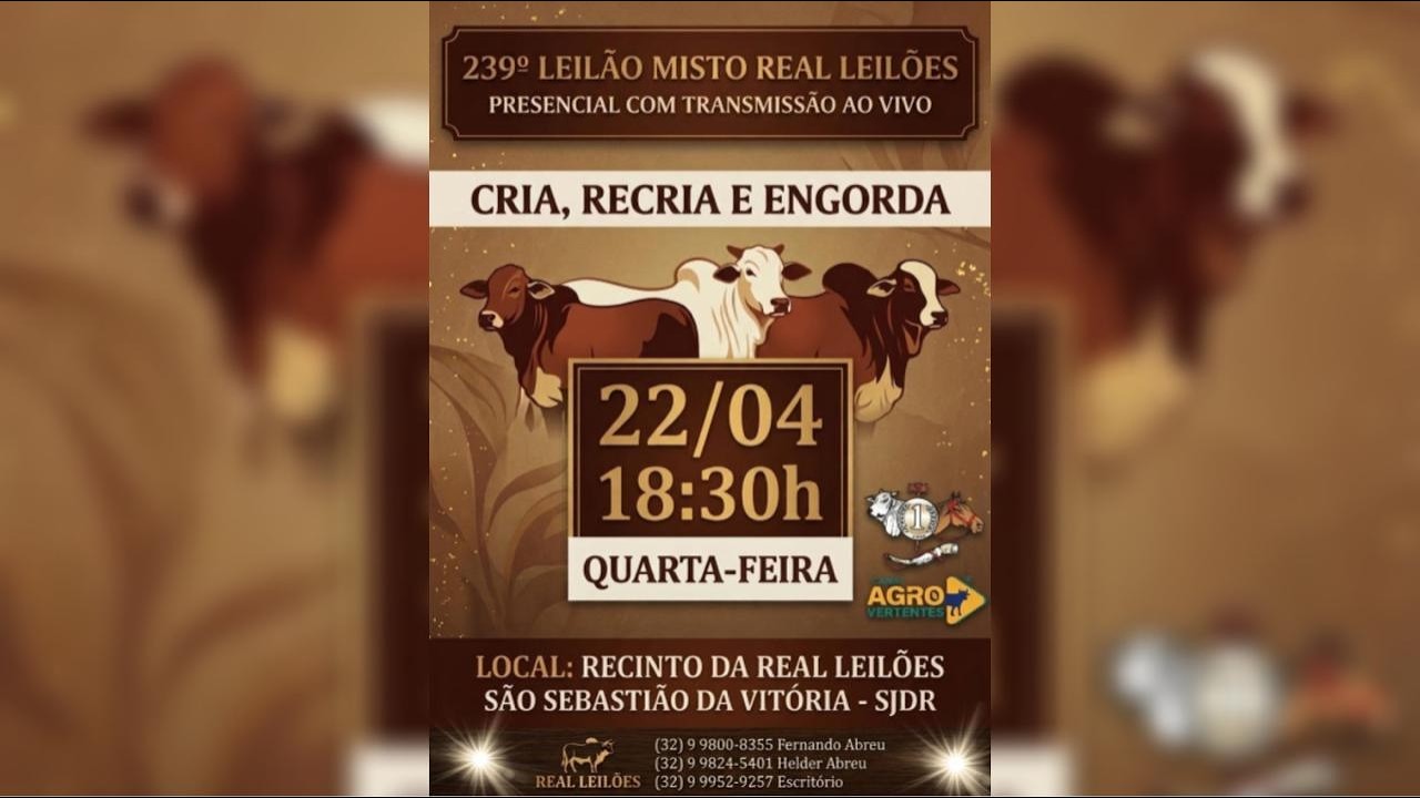 239º LEILÃO MISTO PRESENCIAL E VIRTUAL REAL LEILÕES - SÃO SEBASTIÃO DA VITÓRIA - SJDR/MG - 22/04/26