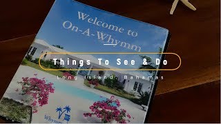 Story of Things to See and Do on Long Island, Bahamas