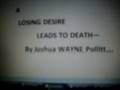 videos de Poetry part 2. A losing desire leads to death...By Joshua Wayne Pollitt