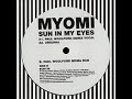 Myomi - Sun in my eyes (Paul Woolford MDMA Dub) mpeg2video Myomi - Sun in my eyes (Paul Woolford MDMA Dub) mpeg2video
