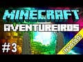 Minecraft: Feromonas e os Aventureiros - Multiplayer #3 - 
