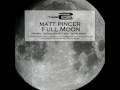 Matt Pincer - Full Moon