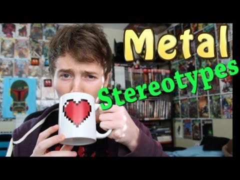 Metal Stereotypes