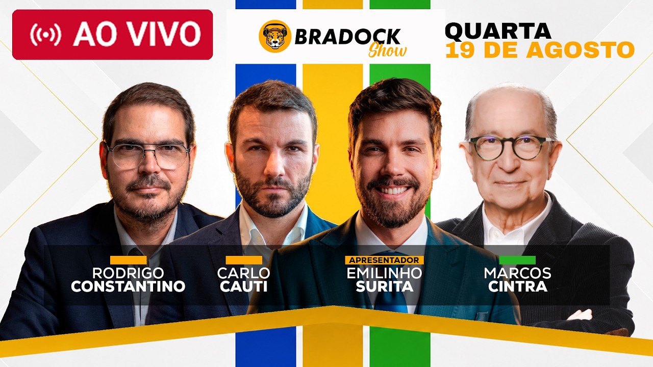 🔴 MARCOS CINTRA, EMILINHO, RODRIGO CONSTANTINO E CARLO CAUTI | Bradock Show - 19/08/2026