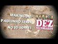 DEZnecessarios - Bastidores de Paulinho Serra no Jo Soares
