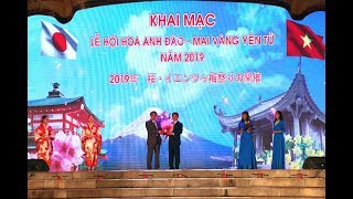 Rực rỡ chương trình Khai mạc Lễ hội hoa Anh Đào - Mai Vàng Yên Tử 2019