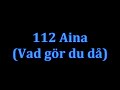 112 – 112 Aina Intro 