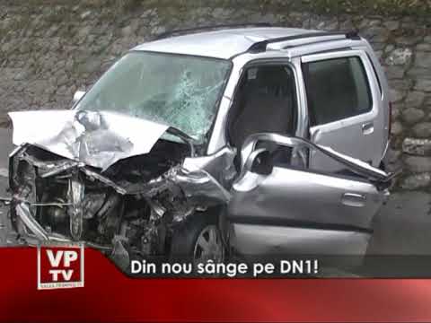 Din nou sânge pe DN1!