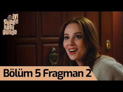 İyi Günde Kötü Günde 5. Bölüm 2. Fragmanı                                                                                                                                                                                                                 
