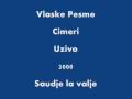 Vlaske Pesme - Cimeri - 2000 - Saudje la valje