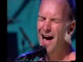 Sting - Every little thing - 1996 - live