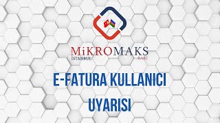 Galeri - E-Fatura Kullanıcısı Uyarısı