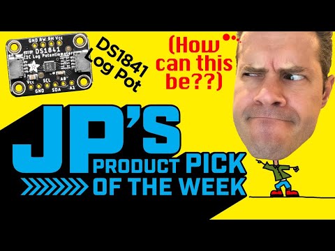 JP’s Product Pick of the Week 2/2/21 DS1841 Log Digi Pot @adafruit @johnedgarpark