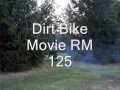 Dirt Bike Movie RM 125