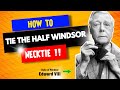 How to tie the Half Windsor Knot
