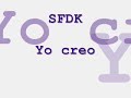 SFDK - Yo creo