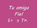 Tu amiga Fiel