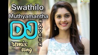 Swathilo muthyamantha Dj remix song_Dj Naveen_from