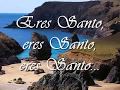 Eres Santo Generacion 12 (letra)
