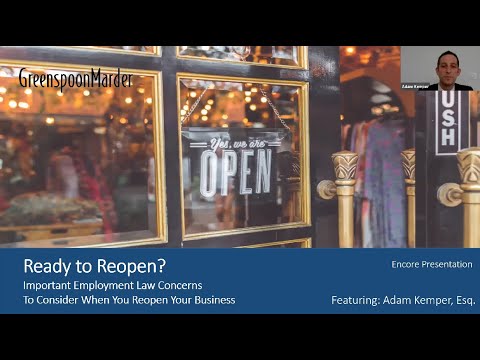 Webinar: Ready to Open? Important Employment Law Concerns When You Reopen Your Business Webinar Featuring Adam Kemper