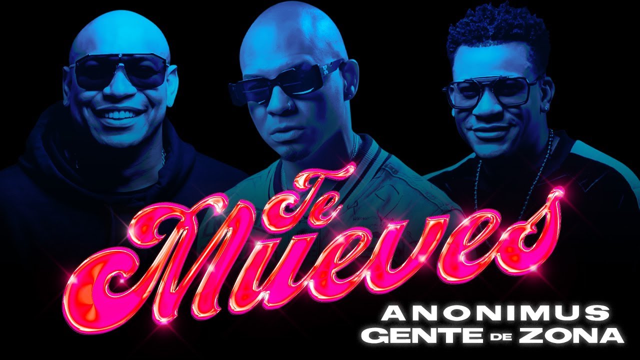 Anonimus & Gente De Zona - Te Mueves (Video Oficial)