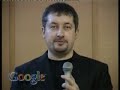 Google TechTalk - Igor Krivokon - MIPT - p1
