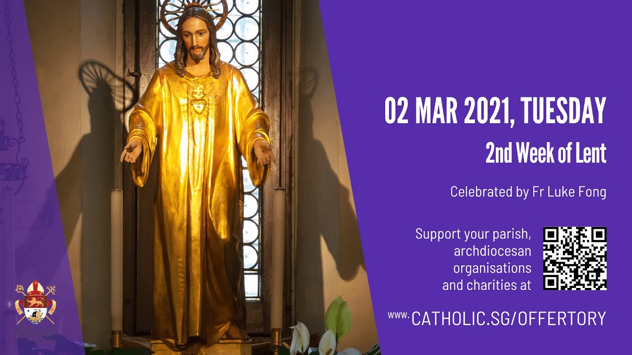 Catholic Online Mass 2nd March 2021 Tuesday, 2nd Week of Lent 2021
