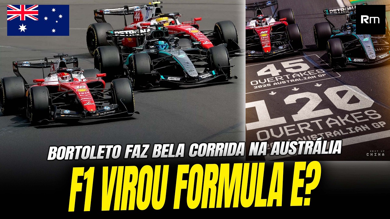 F1 VIROU FORMULA E? 120 ULTRAPASSAGENS NO GP AUSTRÁLIA / BORTOLETO, BEARMAN E LINDBLAD #f1