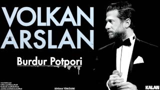 Volkan Arslan - Burdur Potpori  Sevdam Türkülere