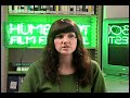 The 41st Humboldt Film Festival:  Behind The Scenes