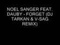NOEL SANGER FEAT. DAUBY - FORGET (DJ TARKAN & V-SAG REMIX)