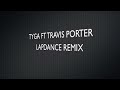 Tyga Ft. Travis Porter - Lapdance Remix
