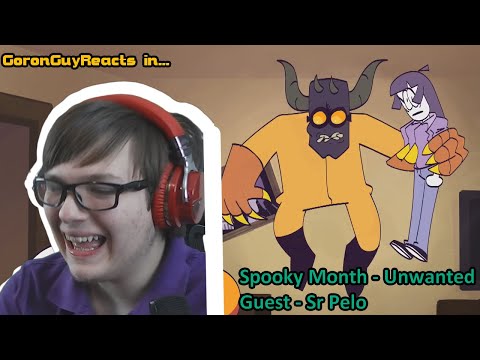 (IT'S NOT EVEN SPOOKY MONTH!) Spooky Month - Unwanted Guest - Sr Pelo - GoronGuyReacts