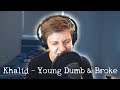 Young Dumb & Broke by Khalid (Aaron Doh Cover)