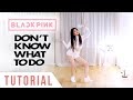 BLACKPINK - ‘Don’t Know What To Do’ Dance Tu