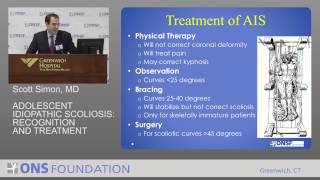 Scott Simon, MD - Adolescent Idiopathic Scoliosis: Recognition and Treatment