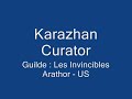 guild les invincibles. 
kill of curator on arathor (us).