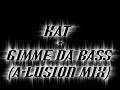KAT - Gimme Da Bass (A-Lusion Mix)