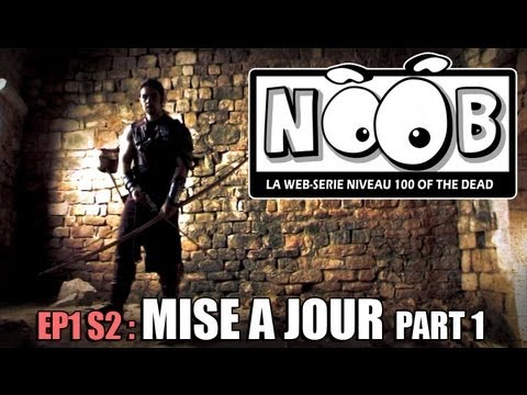 NOOB : S02 ep01 : MISE A JOUR (partie 1/2)